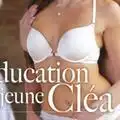 EDUCATING CLEA / LEDUCATION DE LA JEUNE CLEA (2018)
